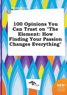 Book cover for 100 Opinions You Can Trust on the Element