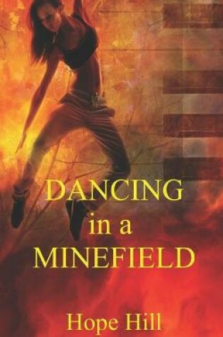 Cover of Dancing in a Minefield