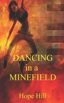 Book cover for Dancing in a Minefield