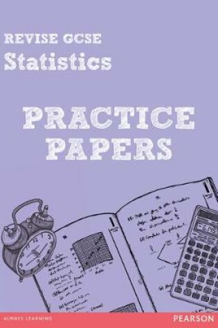 Cover of Revise Edexcel GCSE Statistics Practice Papers