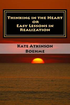Book cover for Thinking in the Heart or Easy Lessons in Realization