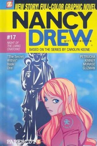 Cover of Nancy Drew #17: Night of the Living Chatchke