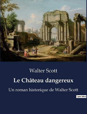 Book cover for Le Château dangereux