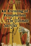 Book cover for An Evening of Temptation and the Ultimate Sacrifice