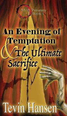 Book cover for An Evening of Temptation and the Ultimate Sacrifice