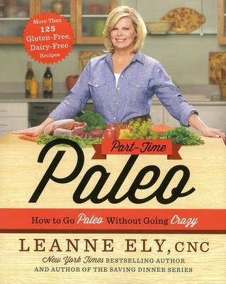 Book cover for Part-Time Paleo: How to Go Paleo Without Going Crazy