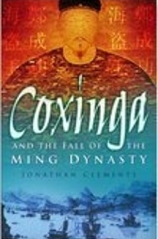 Cover of Coxinga and the Fall of the Ming Dynasty