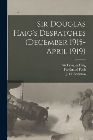 Cover of Sir Douglas Haig's Despatches (December 1915-April 1919) [microform]