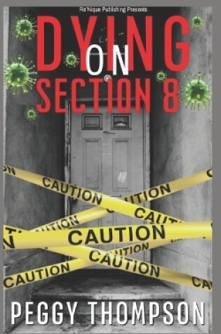 Cover of Dying On Section 8