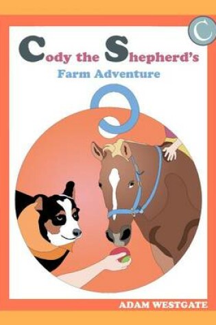 Cover of Cody the Shepherd's Farm Adventure