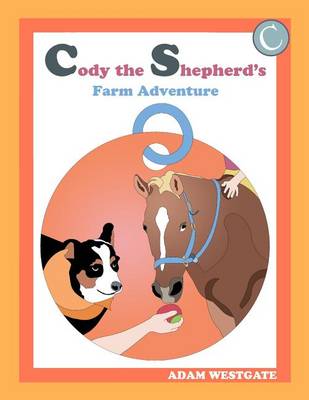 Cover of Cody the Shepherd's Farm Adventure