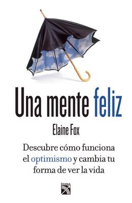 Book cover for Una Mente Feliz