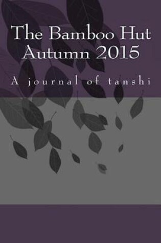 Cover of The Bamboo Hut Autumn 2015