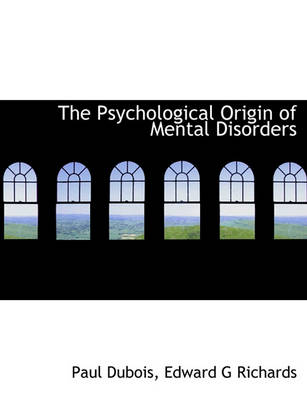 Book cover for The Psychological Origin of Mental Disorders