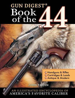 Book cover for The Gun Digest Book of the .44