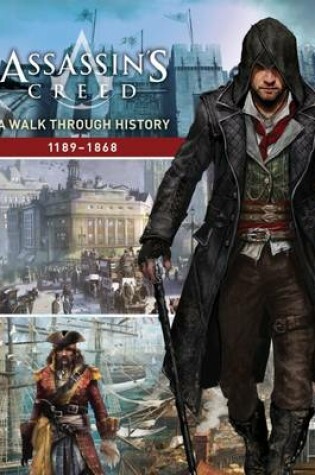 Cover of Assassin's Creed: A Walk Through History (1189-1868)