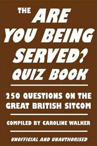 Cover of The Are You Being Served? Quiz Book