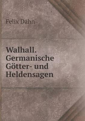 Book cover for Walhall. Germanische Goetter- und Heldensagen
