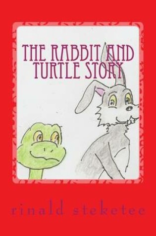 Cover of The Rabbit and Turtle Story