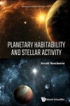 Book cover for Planetary Habitability And Stellar Activity