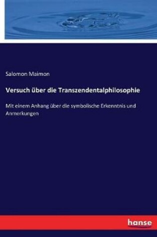 Cover of Versuch uber die Transzendentalphilosophie