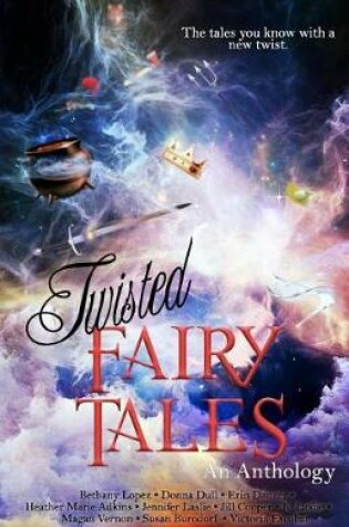 Cover of Twisted Fairy Tales