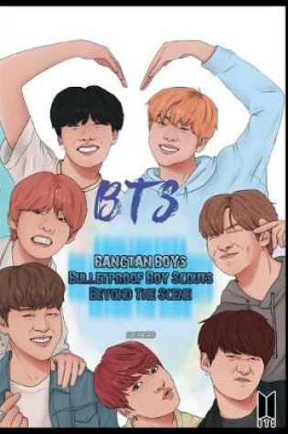 Cover of BTS Bangtan Boys Bulletproof Boy Scouts Beyond The Scene 120 pages