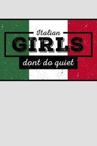 Cover of Italian Girls Don't Do Quiet