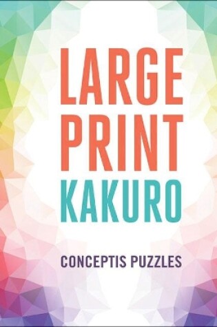 Cover of Large Print Kakuro