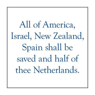 Book cover for All of America, Israel, New Zealand, Spain Shall Be Saved and Half of Thee Netherlands.