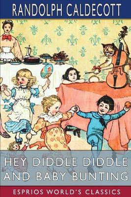 Book cover for Hey Diddle Diddle and Baby Bunting (Esprios Classics)