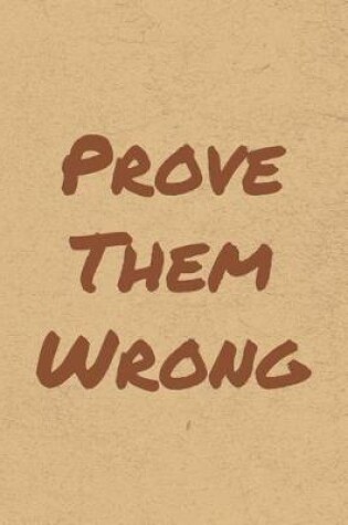 Cover of Prove Them Wrong