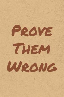 Book cover for Prove Them Wrong