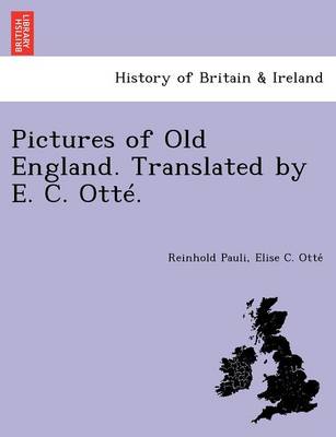 Book cover for Pictures of Old England. Translated by E. C. Otte.