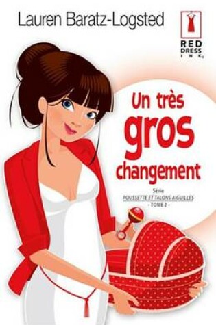 Cover of Un Tres Gros Changement