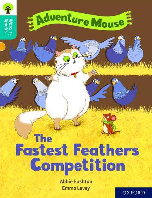 Cover of Oxford Reading Tree Word Sparks: Level 9: The Fastest Feathers Competition