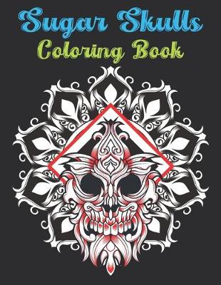 Book cover for Sugar Skulls Coloring Book