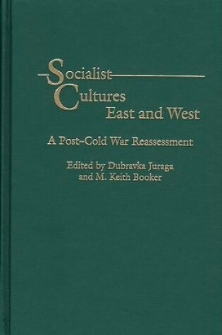Cover of Socialist Cultures East and West