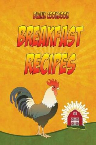 Cover of Blank Cookbook Breakfast Recipes