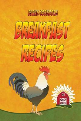 Book cover for Blank Cookbook Breakfast Recipes