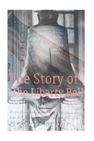 Cover of The Story of the Liberty Bell