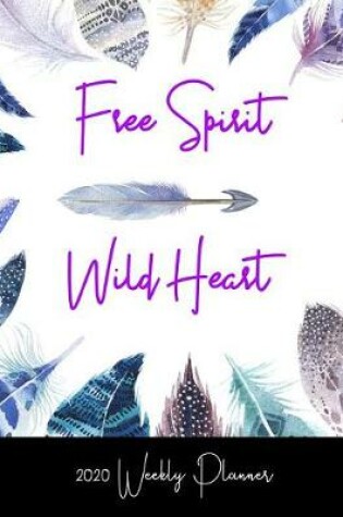 Cover of Free Spirit Wild Heart 2020 Weekly Planner