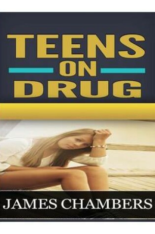 Cover of Teen on Drugs