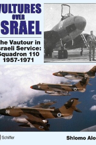 Cover of Vultures Over Israel: The Vautour in Israeli Service Squadron 110 1957-1971