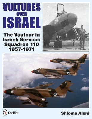 Book cover for Vultures Over Israel: The Vautour in Israeli Service Squadron 110 1957-1971