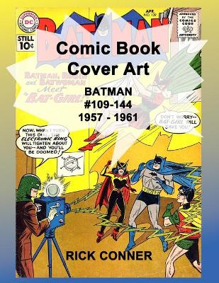 Book cover for Comic Book Cover Art BATMAN #109-144 1957 - 1961