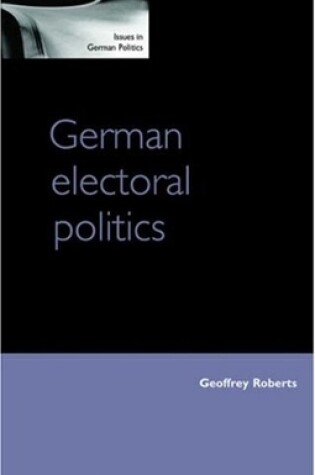 Cover of German Electoral Politics