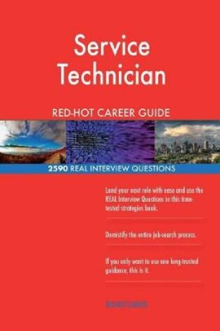 Cover of Service Technician RED-HOT Career Guide; 2590 REAL Interview Questions