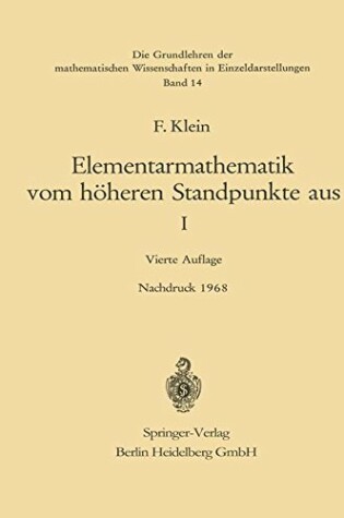 Cover of Elementarmathematik Vom Hoheren Standpunkte Aus, I