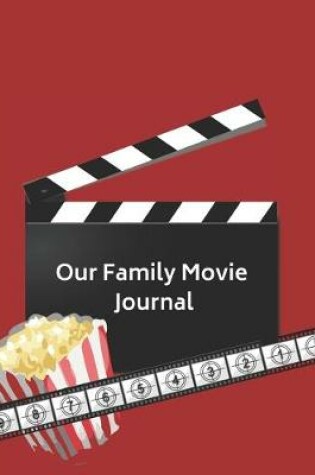 Cover of Our Family Movie Journal